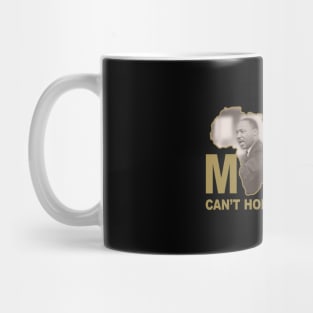 ONE MONTH CAN'T HOLD OUR HISTORY - MARTIN LUTHER KING JR. Mug